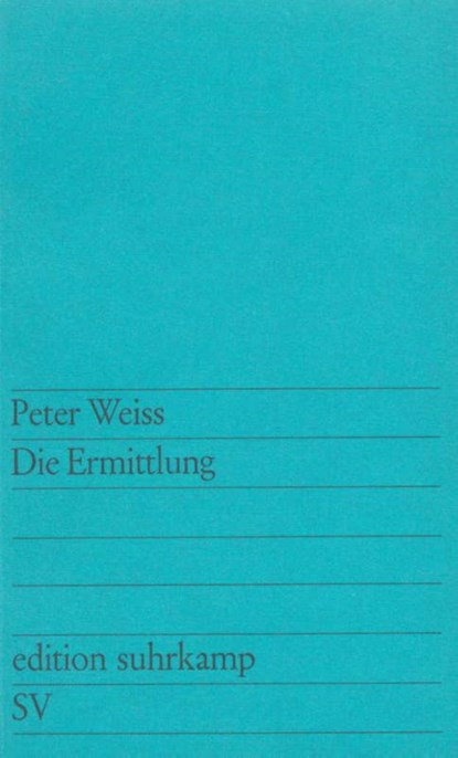 Die Ermittlung, Peter Weiss - Paperback - 9783518106167