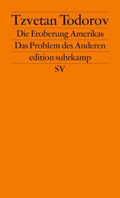 Die Eroberung Amerikas, Tzvetan Todorov - Paperback - 9783518112137