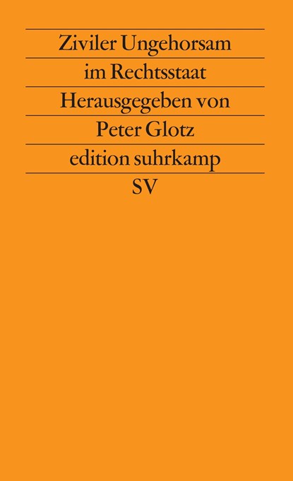 Ziviler Ungehorsam im Rechtsstaat, Peter Glotz - Paperback - 9783518112144