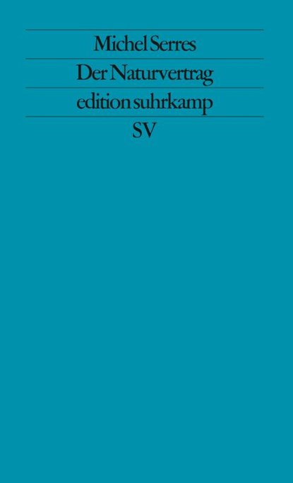 Der Naturvertrag, Michel Serres - Paperback - 9783518116654