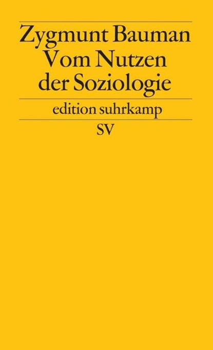 Vom Nutzen der Soziologie, Zygmunt Bauman - Paperback - 9783518119846
