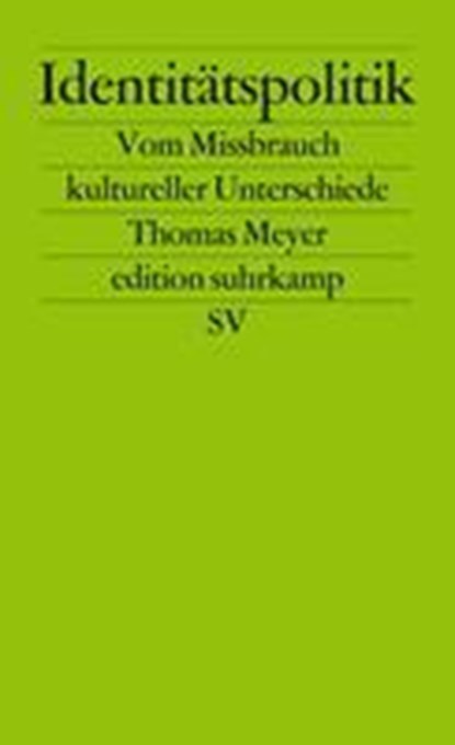 Identitätspolitik, Thomas Meyer - Paperback - 9783518122723
