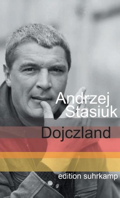 Dojczland, Andrzej Stasiuk - Paperback - 9783518125663