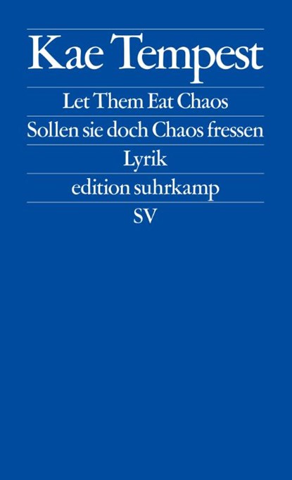 Let Them Eat Chaos / Sollen sie doch Chaos fressen, Kae Tempest - Paperback - 9783518127544
