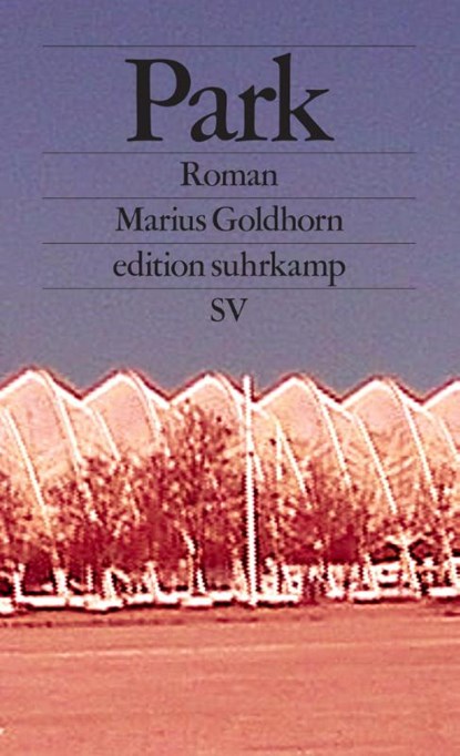 Park, Marius Goldhorn - Paperback - 9783518127643