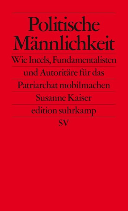 Politische Männlichkeit, Susanne Kaiser - Paperback - 9783518127650