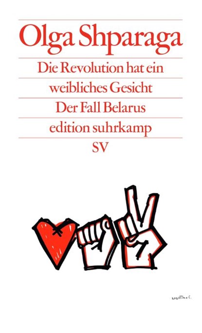 Die Revolution hat ein weibliches Gesicht, Olga Shparaga - Paperback - 9783518127698