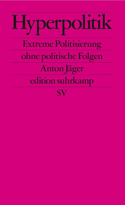 Hyperpolitik, Anton Jäger - Paperback - 9783518127971
