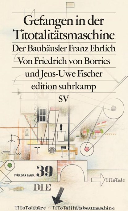 Gefangen in der Titotalitätsmaschine, Friedrich von Borries ; Jens-Uwe Fischer - Paperback - 9783518128015