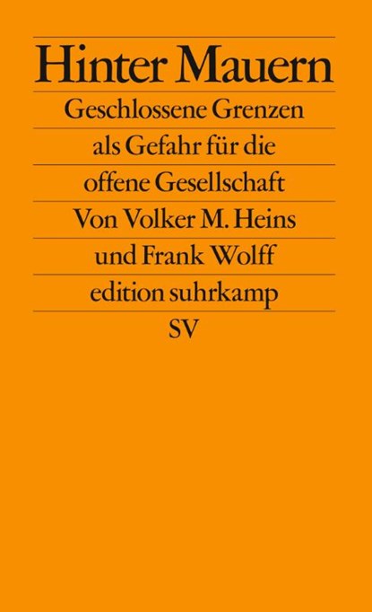 Hinter Mauern, Volker M. Heins ; Frank Wolff - Paperback - 9783518128077