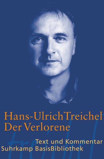 Der Verlorene. Text und Kommentar, Hans-Ulrich Treichel - Paperback - 9783518188606