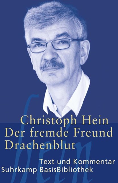 Der fremde Freund / Drachenblut, Christoph Hein - Paperback - 9783518188699