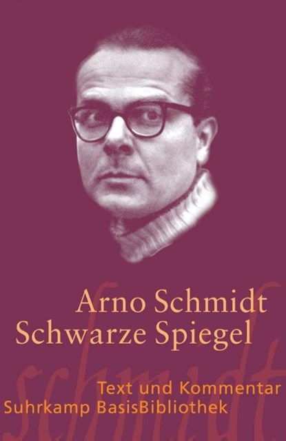 Schwarze Spiegel, Arno Schmidt - Paperback - 9783518188712