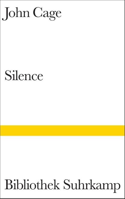Silence, John Cage - Gebonden - 9783518221938