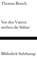 Vor den Vätern sterben die Söhne, Thomas Brasch - Gebonden - 9783518223550