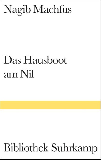 Das Hausboot am Nil, Nagib Machfus - Gebonden - 9783518223826