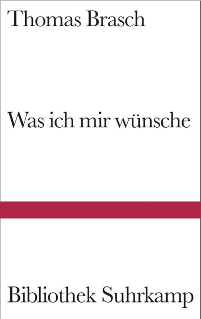 Was ich mir wünsche, Thomas Brasch - Gebonden - 9783518224137