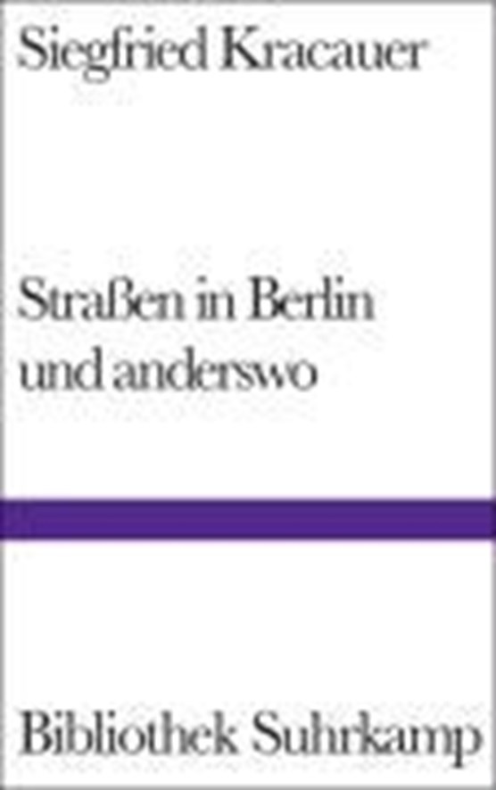 Kracauer, S: Straßen in Berlin und anderswo