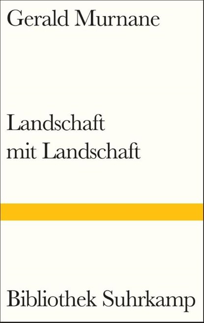 Landschaft mit Landschaft, Gerald Murnane - Gebonden - 9783518225141