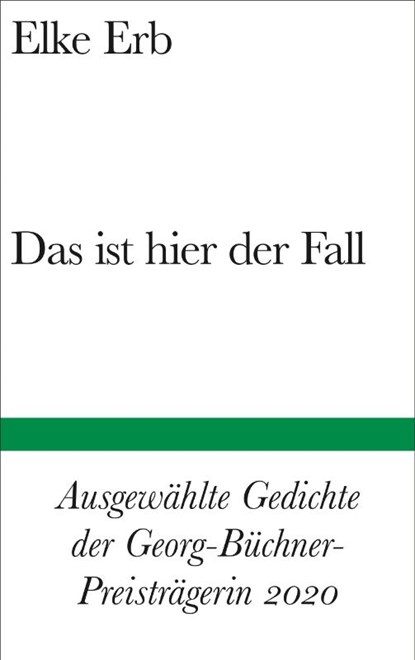 Das ist hier der Fall, Elke Erb - Gebonden - 9783518225202
