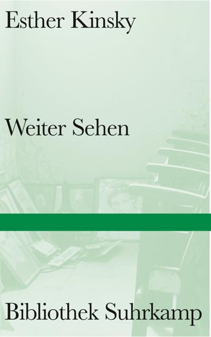 Weiter Sehen, Esther Kinsky - Gebonden - 9783518225448