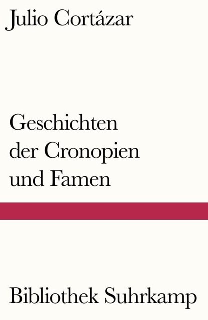 Geschichten der Cronopien und Famen, Julio Cortázar - Paperback - 9783518240281