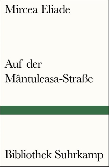 Auf der Mântuleasa-Straße, Mircea Eliade - Paperback - 9783518240328