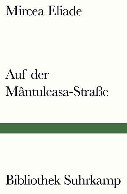 Auf der Mântuleasa-Straße, Mircea Eliade - Paperback - 9783518240328