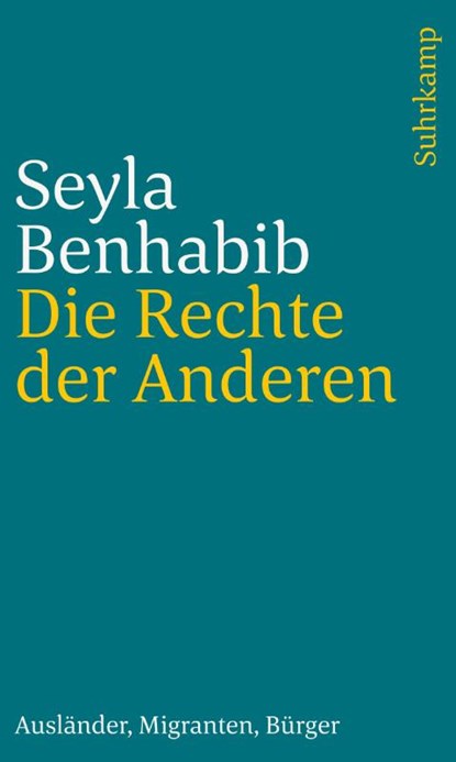 Die Rechte der Anderen, Seyla Benhabib - Paperback - 9783518240427
