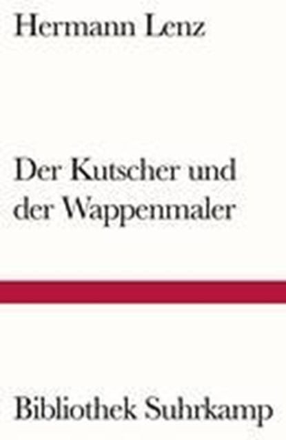 Der Kutscher und der Wappenmaler, Hermann Lenz - Paperback - 9783518240441