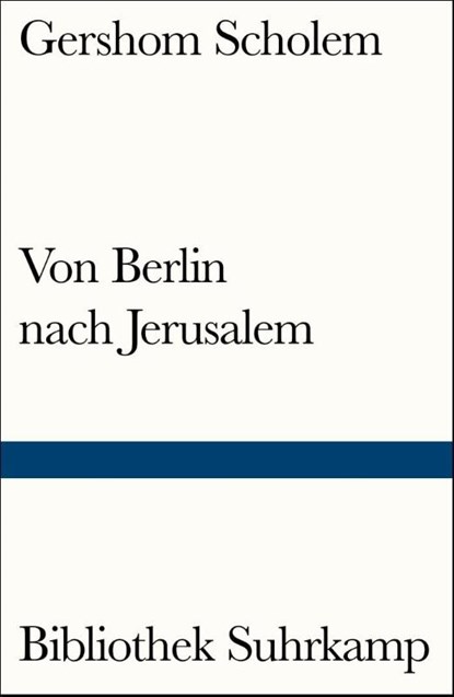 Von Berlin nach Jerusalem, Gershom Scholem - Paperback - 9783518240656