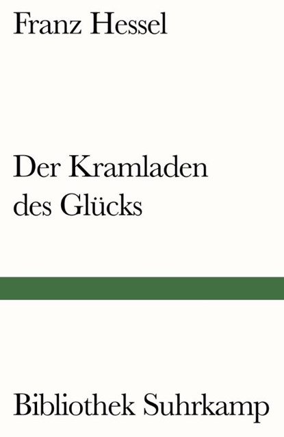 Der Kramladen des Glücks, Franz Hessel - Paperback - 9783518241356