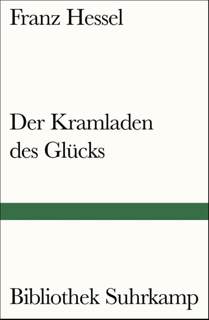 Der Kramladen des Glücks, Franz Hessel - Paperback - 9783518241356
