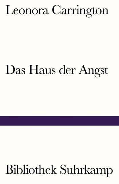 Das Haus der Angst, Leonora Carrington - Paperback - 9783518242124