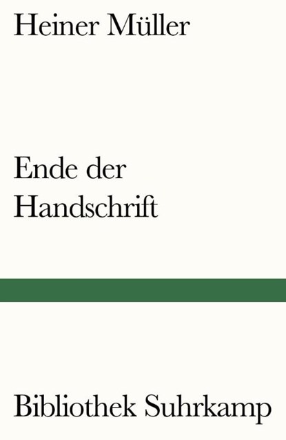 Ende der Handschrift, Heiner Müller - Paperback - 9783518242186
