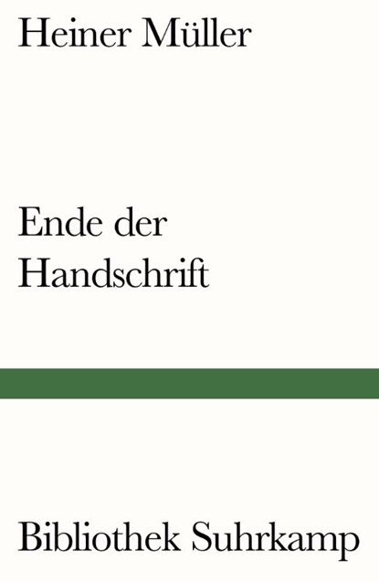 Ende der Handschrift, Heiner Müller - Paperback - 9783518242186