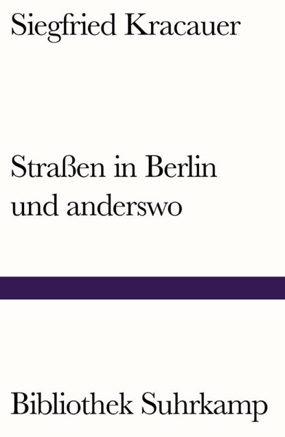 Straßen in Berlin und anderswo, Siegfried Kracauer - Paperback - 9783518242438