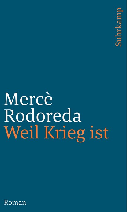 Weil Krieg ist, Mercè Rodoreda - Paperback - 9783518242704
