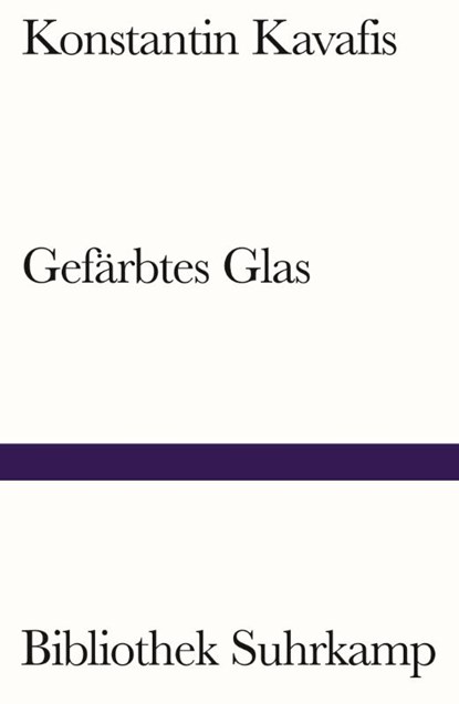 Gefärbtes Glas, Konstantin Kavafis - Paperback - 9783518243107