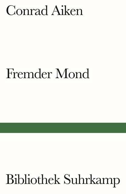 Fremder Mond, Conrad Aiken - Paperback - 9783518243497