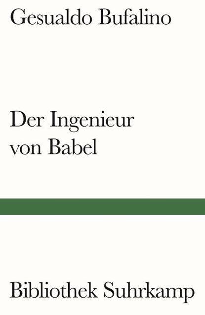Der Ingenieur von Babel, Gesualdo Bufalino - Paperback - 9783518243602