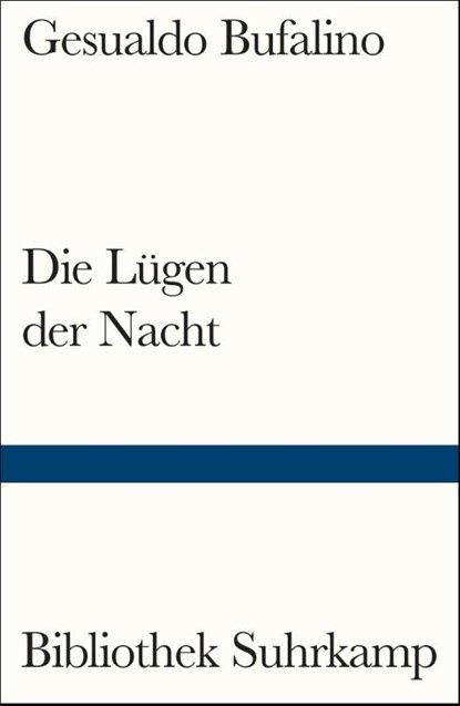 Die Lügen der Nacht, Gesualdo Bufalino - Paperback - 9783518243619