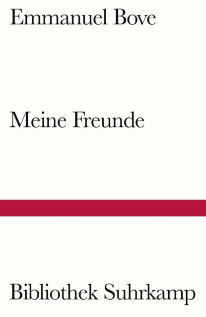 Meine Freunde, Emmanuel Bove - Paperback - 9783518243756