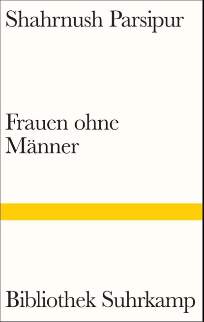 Frauen ohne Männer, Shahrnush Parsipur - Paperback - 9783518243985