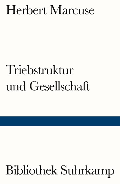 Triebstruktur und Gesellschaft, Herbert Marcuse - Paperback - 9783518244043