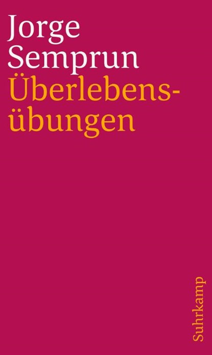 Überlebensübungen, Jorge Semprún - Paperback - 9783518244197