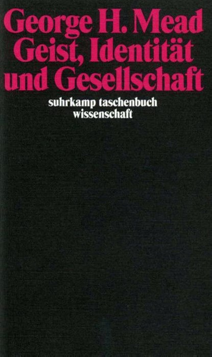 Geist, Identität und Gesellschaft, George Herbert Mead - Paperback - 9783518276280