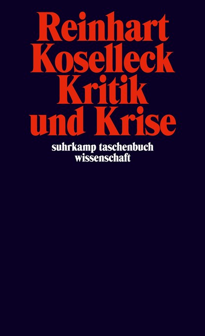 Kritik und Krise, Reinhart Koselleck - Paperback - 9783518276365