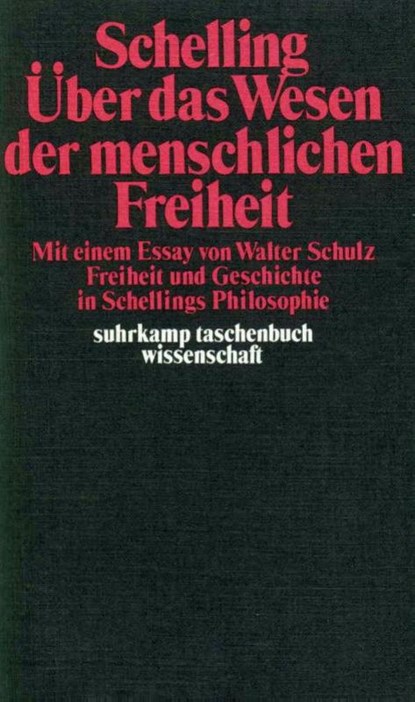 Philosophische Untersuchungen über das Wesen der menschlichen Freiheit und die damit zusammenhängenden Gegenstände, Friedrich Wilhelm Joseph von Schelling - Paperback - 9783518277386