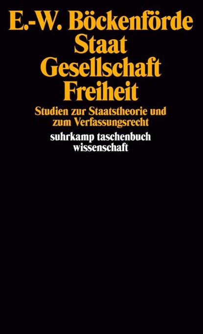 Staat, Gesellschaft, Freiheit, Ernst-Wolfgang Böckenförde - Paperback - 9783518277638
